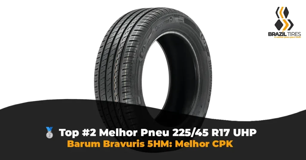 Pneu Barum Bravuris 5HM medida 225/45 R17. Segunda linha da Continental focada em alta quilometragem (HM = High Mileage).