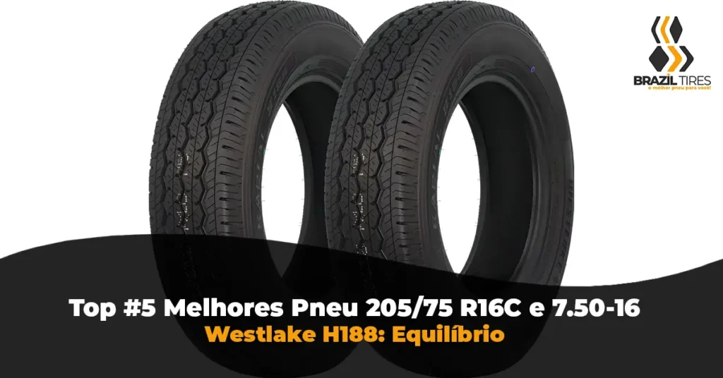 Detalhe da banda de rodagem do Pneu Westlake H188 205/75 R16C, focado em resistência e capacidade de carga para utilitários.