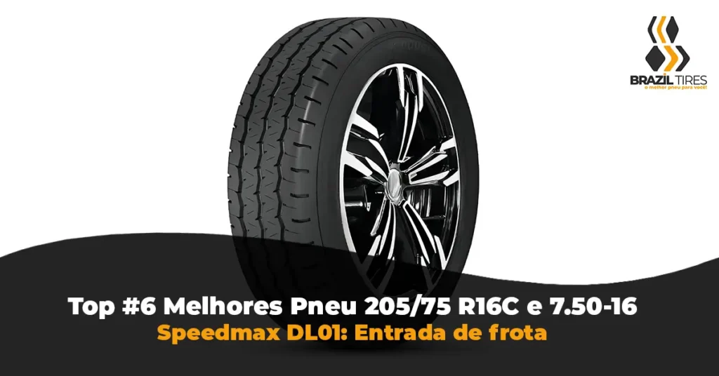 Pneu Speedmax DL01 aro 16. Opção econômica auditada para vans de passageiro e transporte escolar.