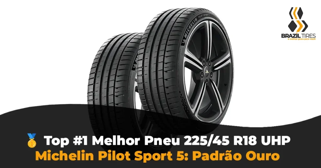 Banda de rodagem do pneu Michelin Pilot Sport 5 medida 225/45 R18, destaque para aderência classe A no Inmetro.