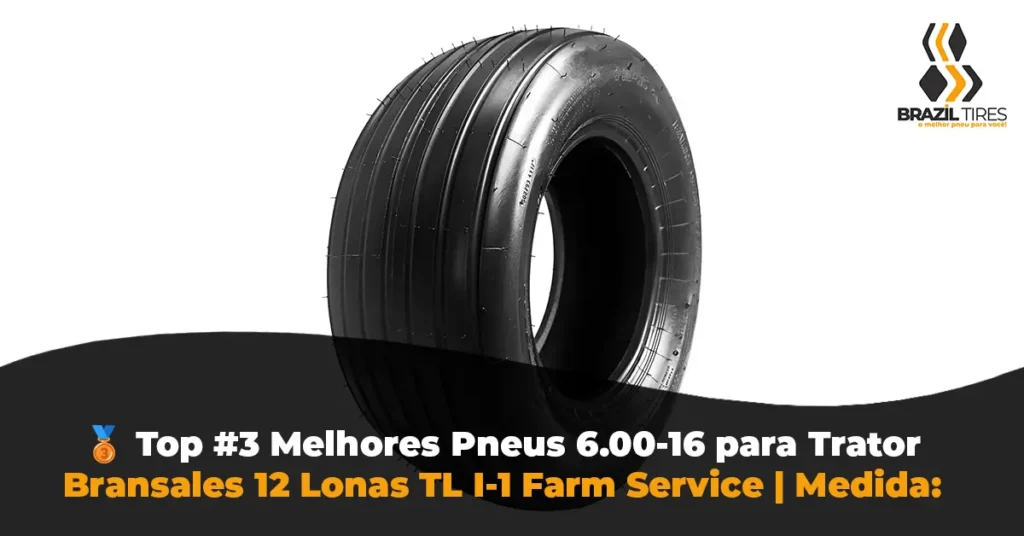 Pneu agrícola aro 16 da Bransales. Alternativa econômica para tratores antigos em operações leves.