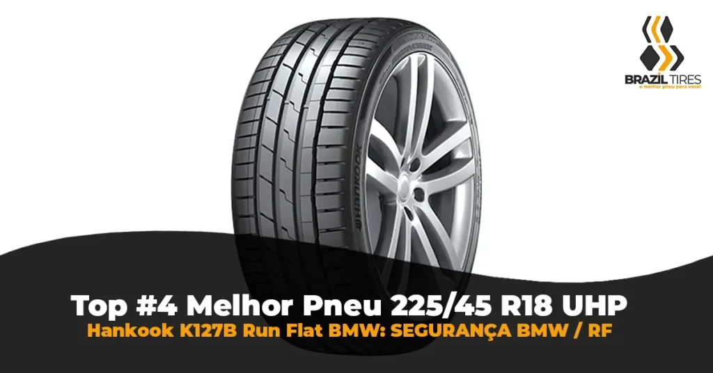 Pneu Run Flat Hankook Ventus S1 Evo 3 homologado BMW (estrela) para Série 3 medida 225 45 18.