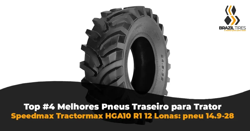 Pneu Speedmax Tractormax HGA10 medida 14.9-28 R1. Opção de entrada com 12 lonas para reposição em tratores utilitários e de preparo de solo.