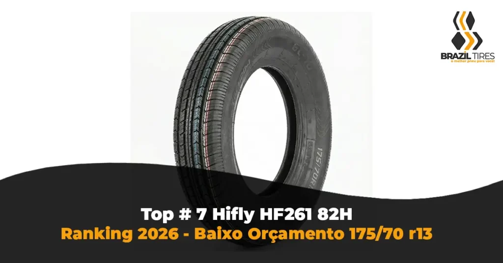 Pneu Hifly HF261 175/70 R13 82H com tecnologia Noise Reduction e sílica na banda de rodagem